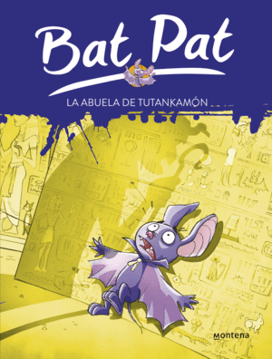 BAT PAT 3. LA ABUELA DE TUTANKAMN