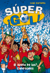 SUPER GOL 01. EL SUEO DE LOS CAMPEONES