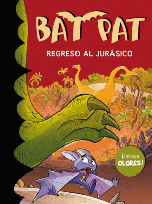 BAT PAT. REGRESO AL JURÁSICO (INCLUYE OLORES)