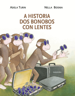 A HISTORIA DOS BONOBOS CON LENTES