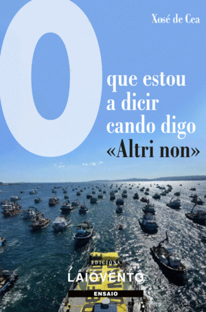 O QUE ESTOU A DICIR CANDO DIGO <<ALTRI NON>>