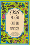 1926 EL AO QUE TU NACISTE