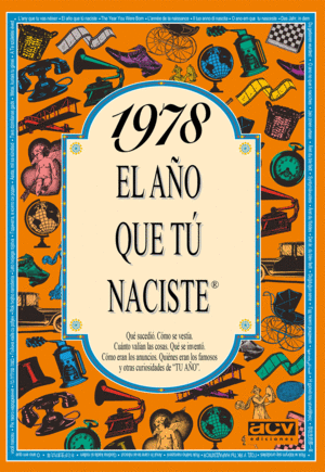 1978 EL AO QUE TU NACISTE