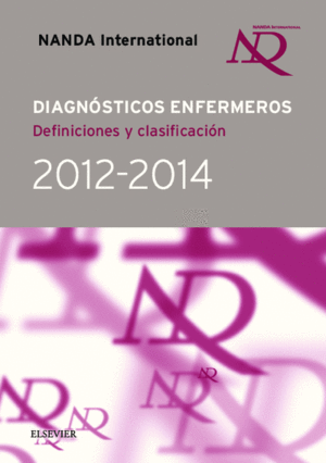 DIAGNOSTICOS ENFERMEROS. DEFINICIONES Y CLASIFICACION 2012-2014