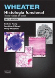 WHEATER. HISTOLOGIA FUNCIONAL (6 ED.)