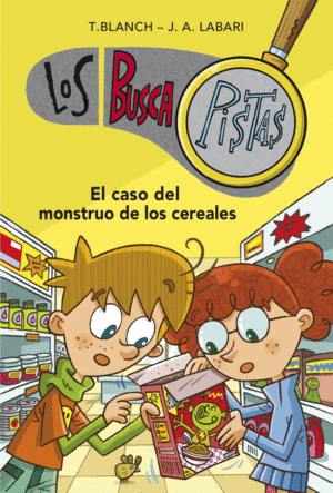 EL CASO DEL MONSTRUO DE LOS CEREALES (SERIE LOS BUSCAPISTAS 6)