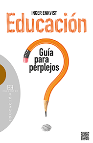 EDUCACION: GUIA PARA PERPLEJOS