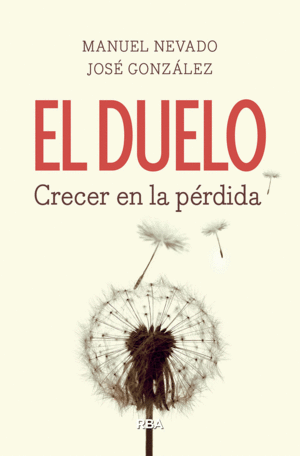 EL DUELO. CRECER EN LA PERDIDA