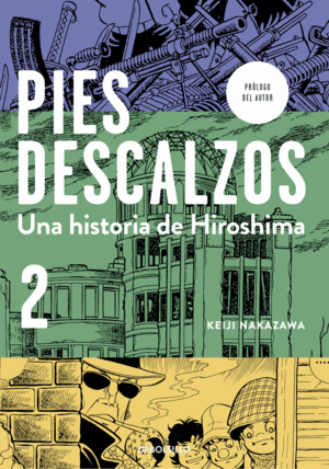 PIES DESCALZOS,2 UNA HISTORIA DE HIROSHIMA