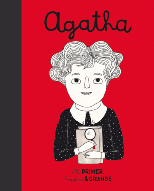 AGATHA. MI PRIMER PEQUEA & GRANDE