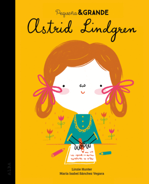 ASTRID LINDGREN. PEQUEA & GRANDE