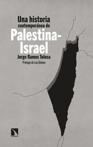 UNA HISTORIA CONTEMPORANEA DE PALESTINA-ISRAEL