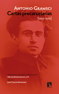 CARTAS PRECARCELARIAS  (1909-1926) ANTOLOGIA