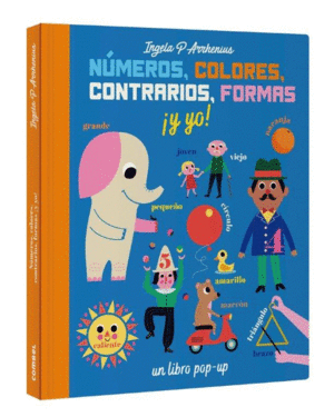 NUMEROS, COLORES, CONTRARIOS, FORMAS Y YO!