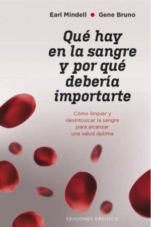 QUE HAY EN LA SANGRE Y POR QUE DEBERIA IMPORTARTE