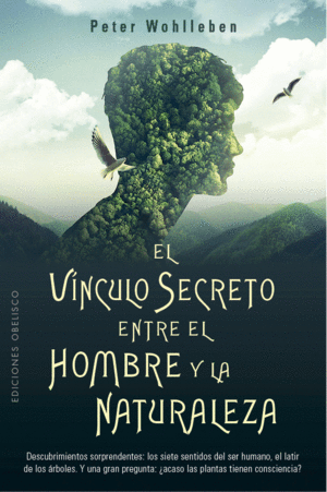 EL VINCULO SECRETO ENTRE EL HOMBRE Y LA NATURALEZA