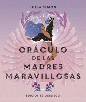 ORACULO DE LAS MADRES MARAVILLOSAS