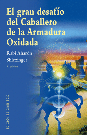 EL GRAN DESAFIO DEL CABALLERO DE LA ARMADURA OXIDADA (N.E.)