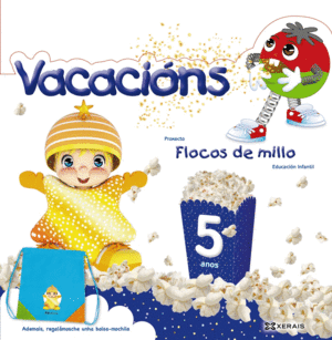 VACACI�NS 5 ANOS FLOCOS DE MILLO