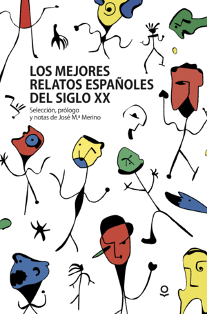 LEC. LOS MEJORES RELATOS ESPAOLES DEL SIGLO XX