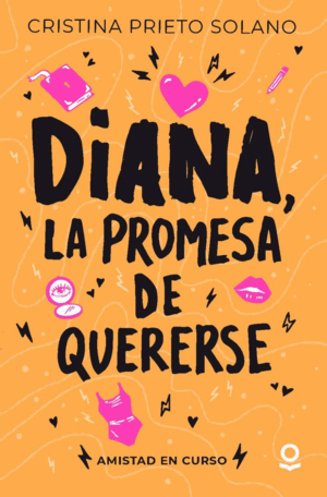 DIANA, LA PROMESA DE QUERERSE. AMISTAD EN CURSO