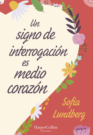 UN SIGNO DE INTERROGACION ES MEDIO CORAZON