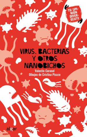 VIRUS, BACTERIAS Y OTROS NANOBICHOS