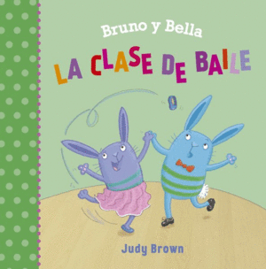 BRUNO Y BELLA. LA CLASE DE BAILE