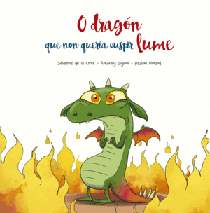 O DRAGON QUE NON QUERIA CUSPIR LUME