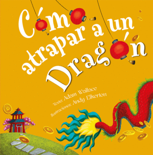 COMO ATRAPAR A UN DRAGON