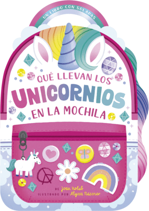 QUE LLEVAN LOS UNICORNIOS EN LA MOCHILA