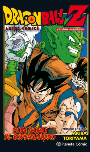 DRAGON BALL Z ANIME COMIC SON GOKU EL SUPERSAIYANO. EDICION ESPAOLA