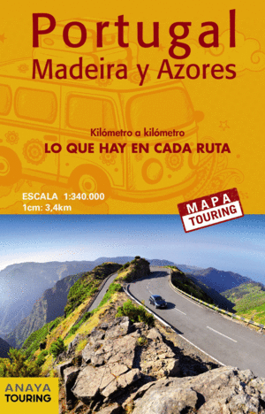 MAPA DE CARRETERAS DE PORTUGAL, MADEIRA Y AZORES 1:340.000 - (DESPLEGABLE)