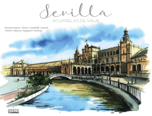 SEVILLA. ACUARELAS DE VIAJE