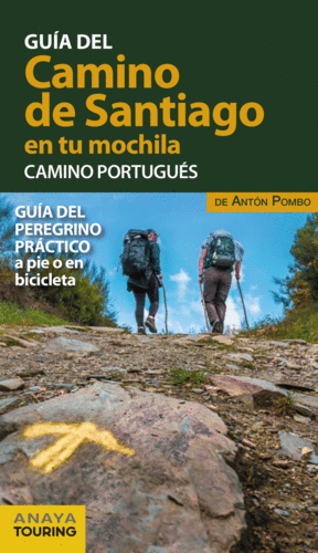 GUIA CAMINO SANTIAGO MOCHILA. CAMINO PORTUGUES