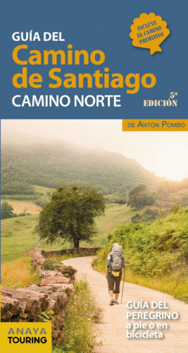 GUIA DEL CAMINO DE SANTIAGO. CAMINO NORTE