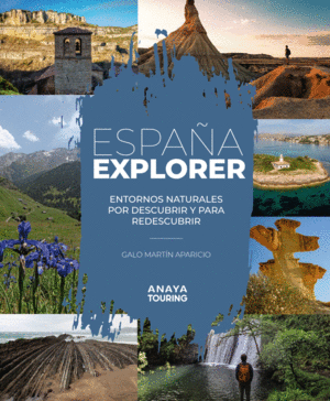 ESPAA EXPLORER. ENTORNOS NATURALES POR DESCUBRIR Y PARA REDESCUBRIR