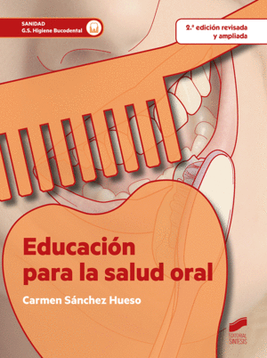 EDUCACION PARA LA SALUD ORAL (2. EDICION REVISADA Y AMPLIADA)