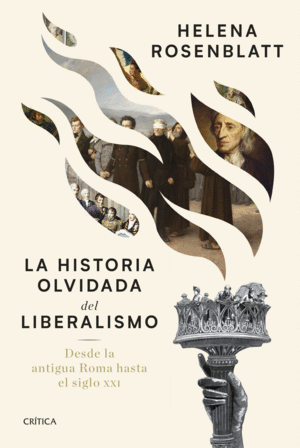 LA HISTORIA OLVIDADA DEL LIBERALISMO