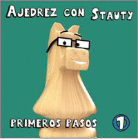 AJEDREZ CON STAUTY, 1 PRIMEROS PASOS