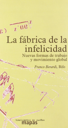 LA FABRICA DE LA INFELICIDAD