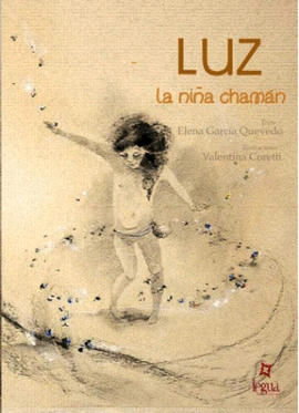 LUZ. LA NIA CHAMAN