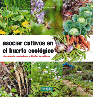 ASOCIAR CULTIVOS EN EL HUERTO ECOL�GICO