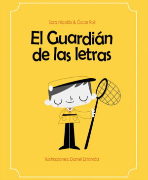 EL GUARDIAN DE LAS LETRAS