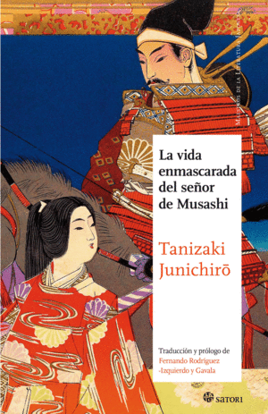 LA VIDA ENMASCARADA DEL SEOR DE MUSASHI (NE)