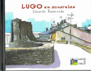 LUGO EN ACUARELAS