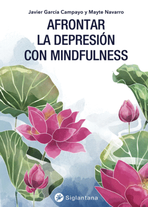 AFRONTAR LA DEPRESION CON MINDFULNESS
