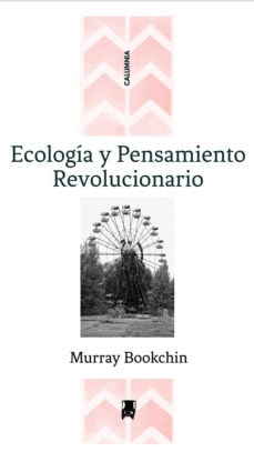 ECOLOGIA Y PENSAMIENTO REVOLUCIONARIO