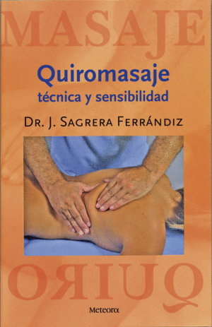 QUIROMASAJE. TECNICA Y SENSIBILIDAD