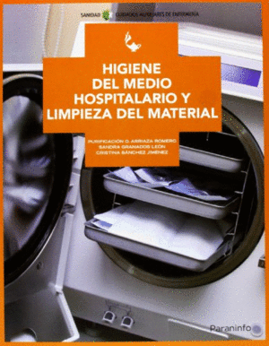 HIGIENE DEL MEDIO HOSPITALARIO Y LIMPIEZA DEL MATERIAL